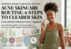 Acne Skincare Routine: 6 Steps to Clearer Skin (Drugstore Edition)