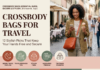 Crossbody Bags for Travel: 12 Stylish Picks That Keep Your Hands Free and Secure