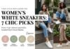 Women's White Sneakers: 7 Chic Picks From High-Street to Premium