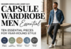 Capsule Wardrobe Men: 10 Essential Pieces for Year-Round Style