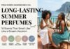 Long-Lasting Summer Perfumes: 10 Scents That Smell Like a Dream Vacation — long lasting summer perfumes