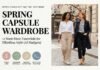 Spring Capsule Wardrobe: 12 Must-Have Essentials for Effortless Style (All Budgets)