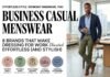 Business Casual Menswear: 8 Brands That Make Dressing for Work Effortless (and Stylish)