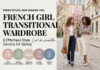 French Girl Transitional Wardrobe: 8 Effortless Style Secrets for Spring