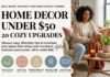Home Decor Under $50: 20 Cozy Upgrades to Refresh Your Space for Less