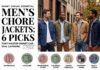 Men's Chore Jackets: 6 Picks That Master Smart-Casual Layering