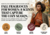 Fall Fragrances for Women: 8 Scents That Capture the Cozy Season