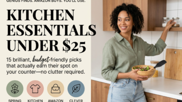 Kitchen Essentials Under $25: 15 Genius Amazon Finds You'll Actually Use
