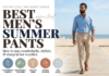 Men's Summer Pants: 5 Best Picks to Stay Cool & Comfortable