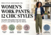 Women's Work Pants: 12 Chic Styles That Go Beyond the Office
